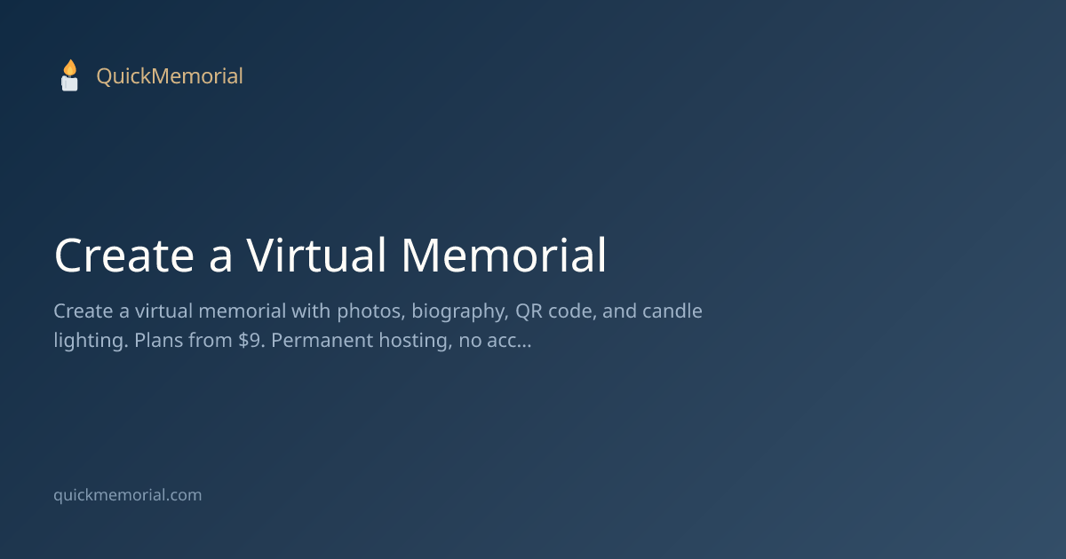 Virtual Memorial - Create a Digital Tribute Online | QuickMemorial
